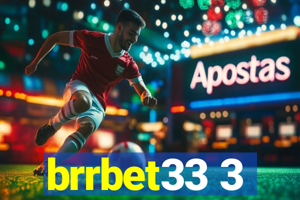 brrbet33 3